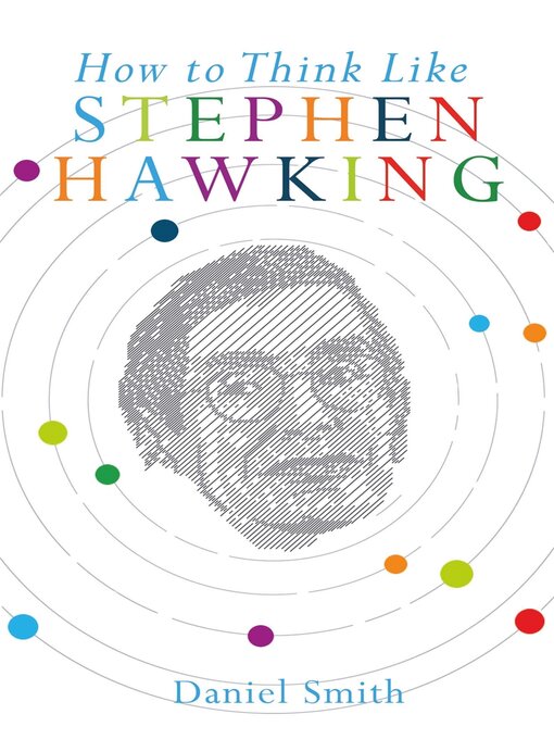 Title details for How to Think Like Stephen Hawking by Daniel Smith - Available